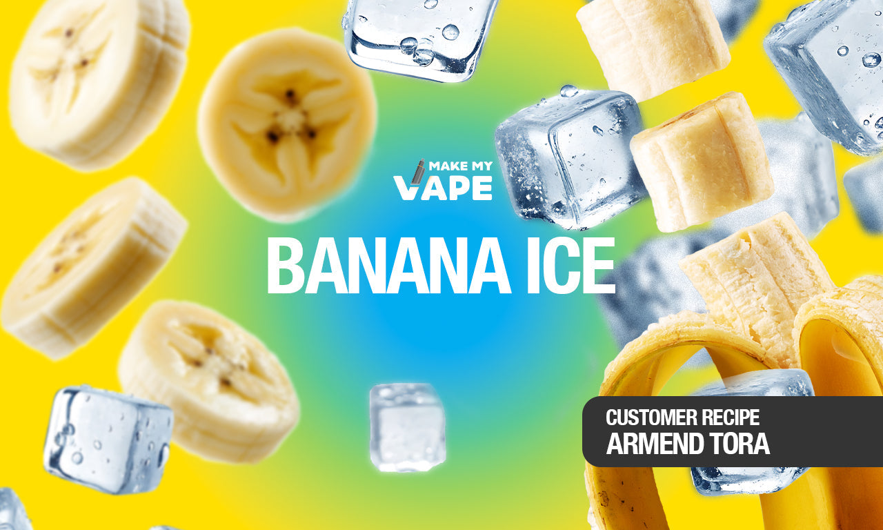 Banana Ice | Make My Vape Banana Ice | Make My Vape