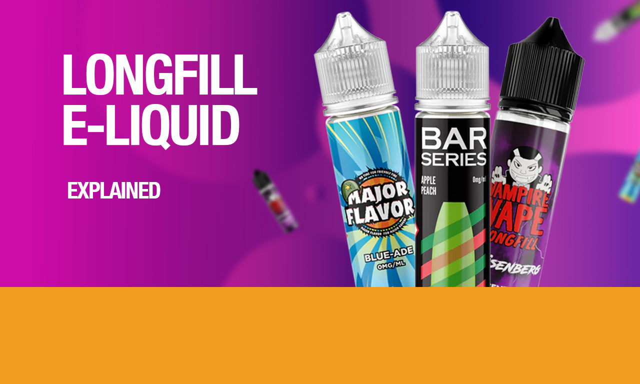 Longfill E-liquid Explained | Make My Vape Longfill E-liquid Explained | Make My Vape