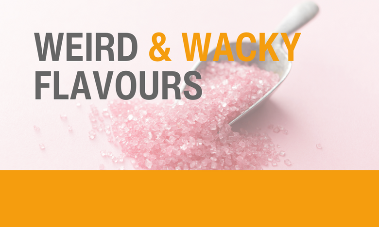 Weird and Wacky Flavours: blog post image