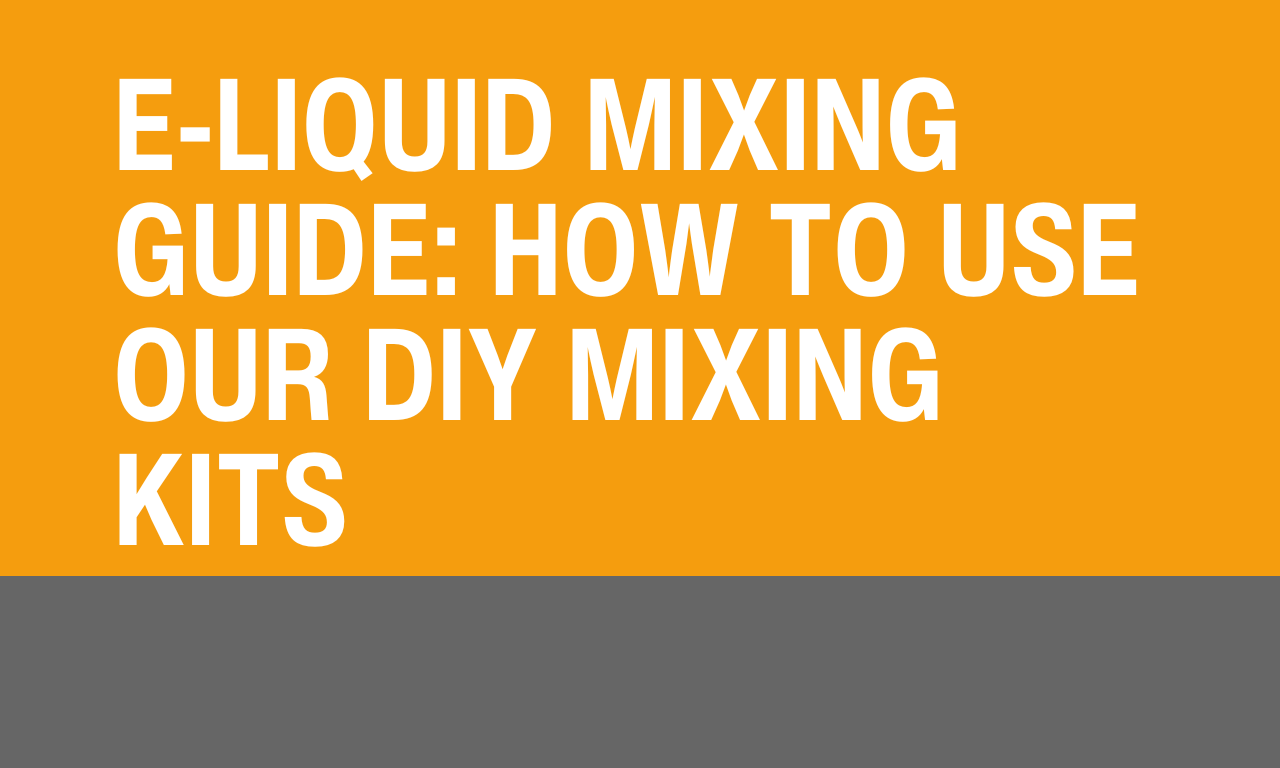 langzeitfolgen vape E-Liquid Mixing Guide: How to use our DIY Mixing Kits