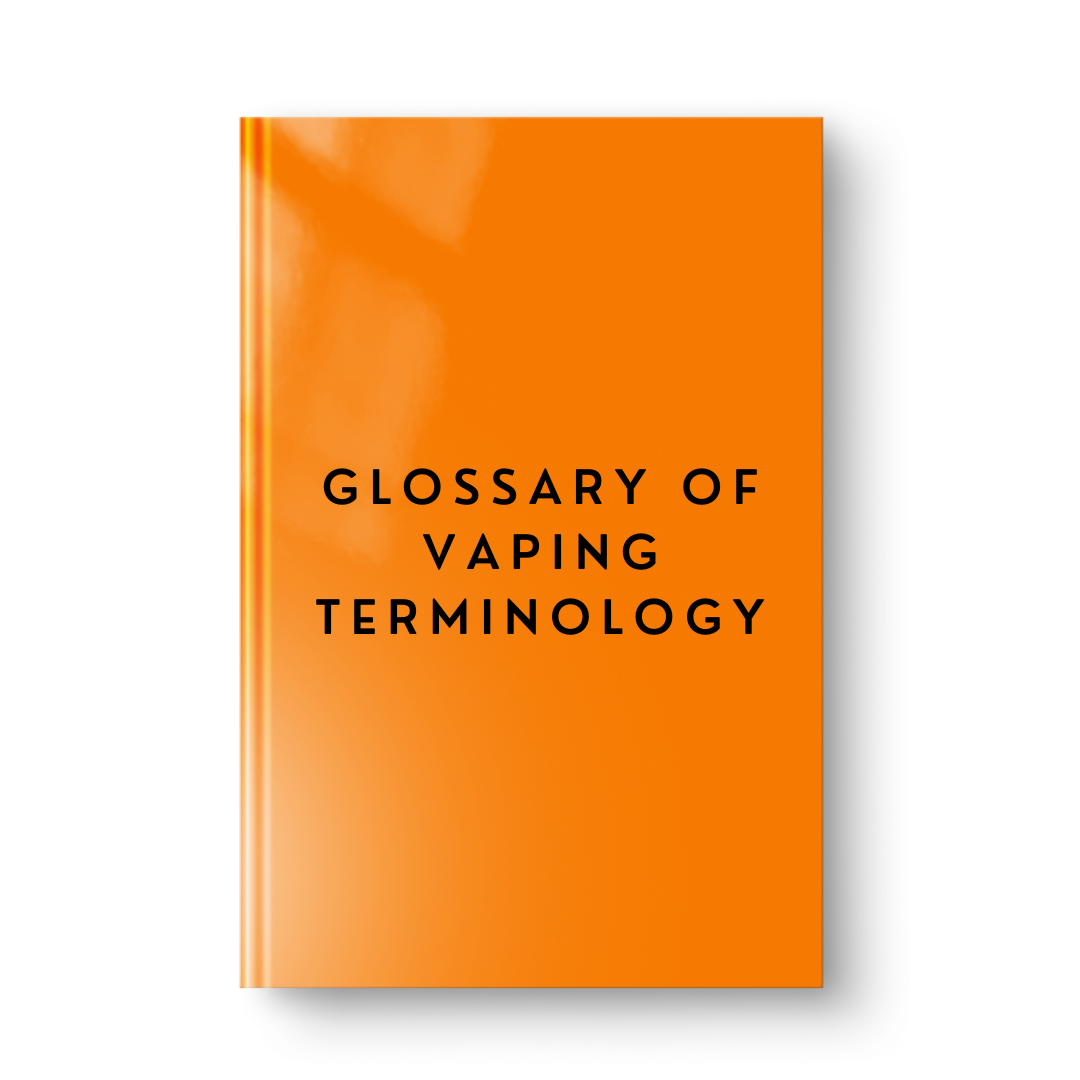 Glossary of Vaping Terminology