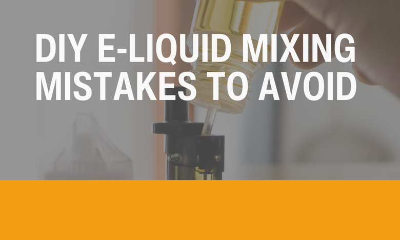 DIY E-Liquid Mixing Mistakes to Avoid