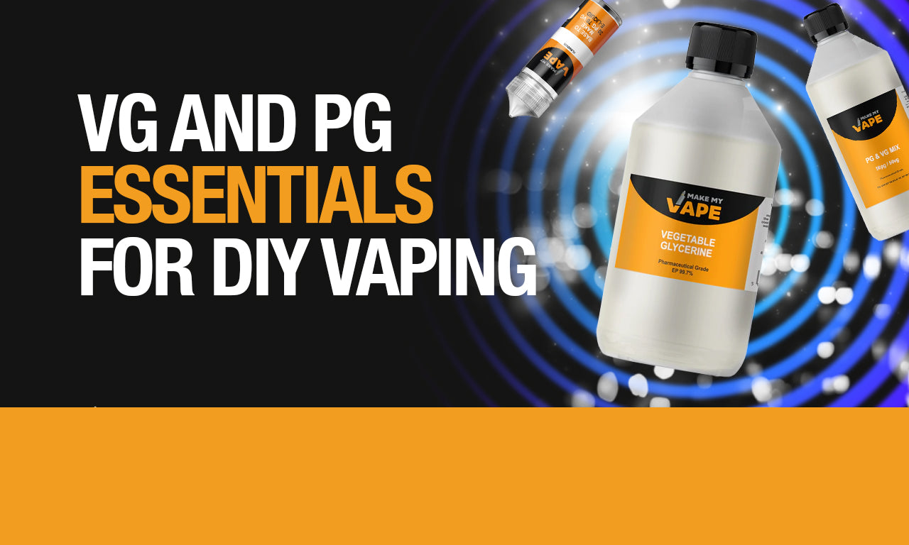 VG and PG Essentials for DIY Vaping