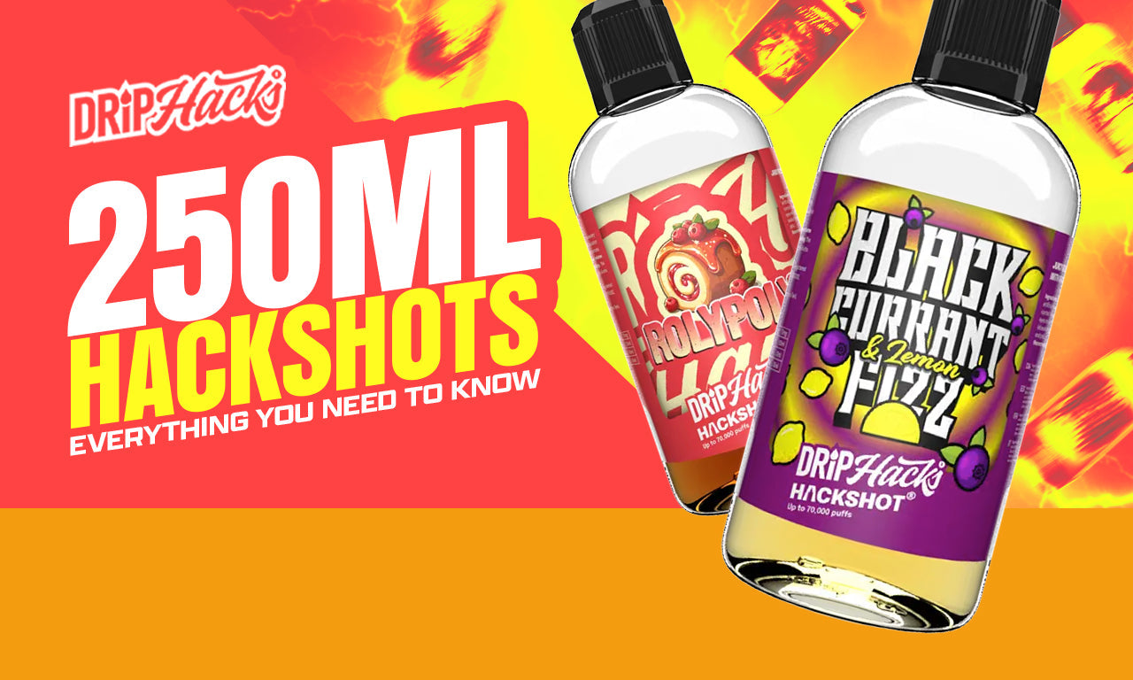 Drip Hacks 250ml Hackshots - Everything you need to know