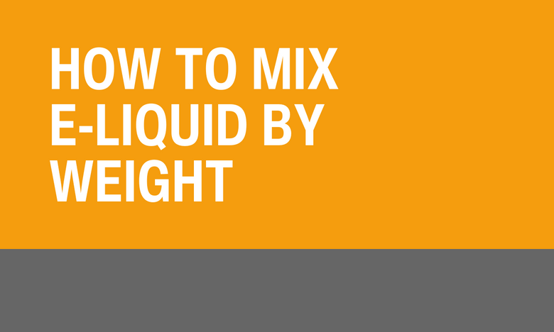 How to mix e-liquid by weight.