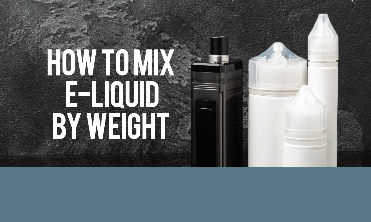 How to mix e-liquid by weight.