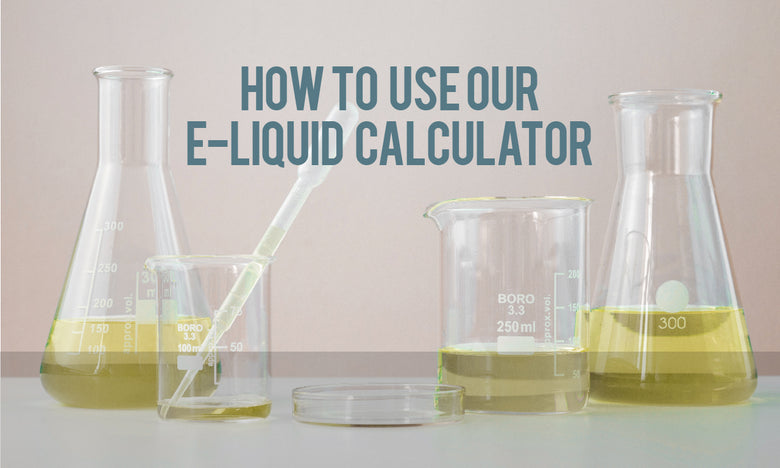How to use our e-liquid calculator