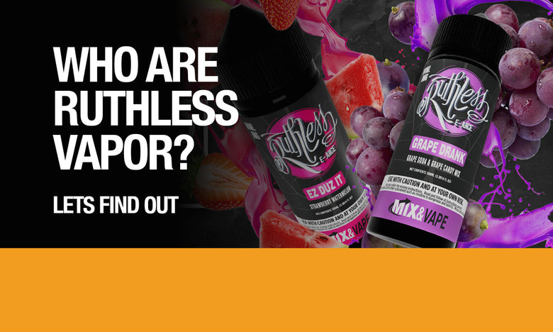 Who are Ruthless Vapor?