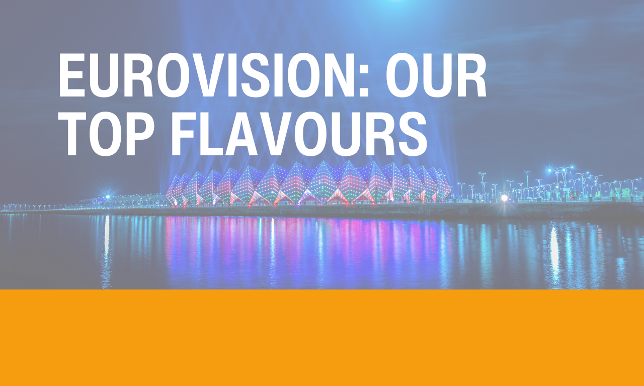 Our top flavours to vape for Eurovision!