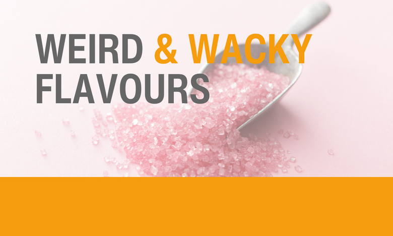 Weird and Wacky Flavours: blog post image 