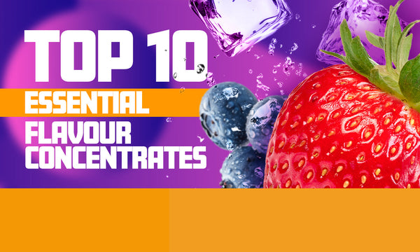 Top 10 essential must have e-liquid flavour concentrates for every DIY Vaper