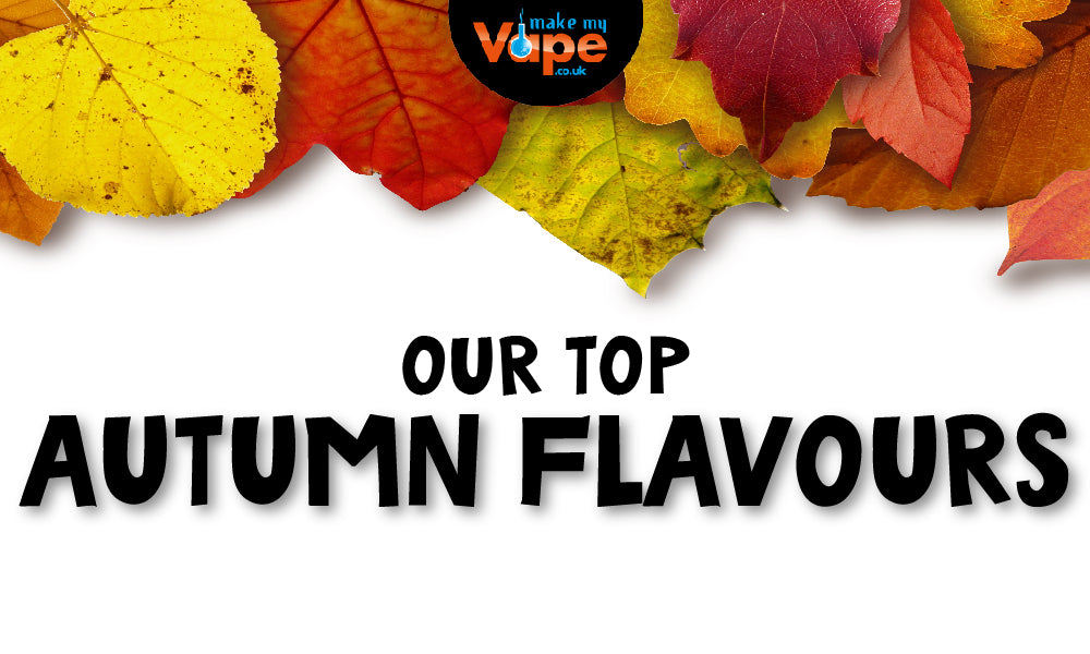 Our Top Autumn Flavours