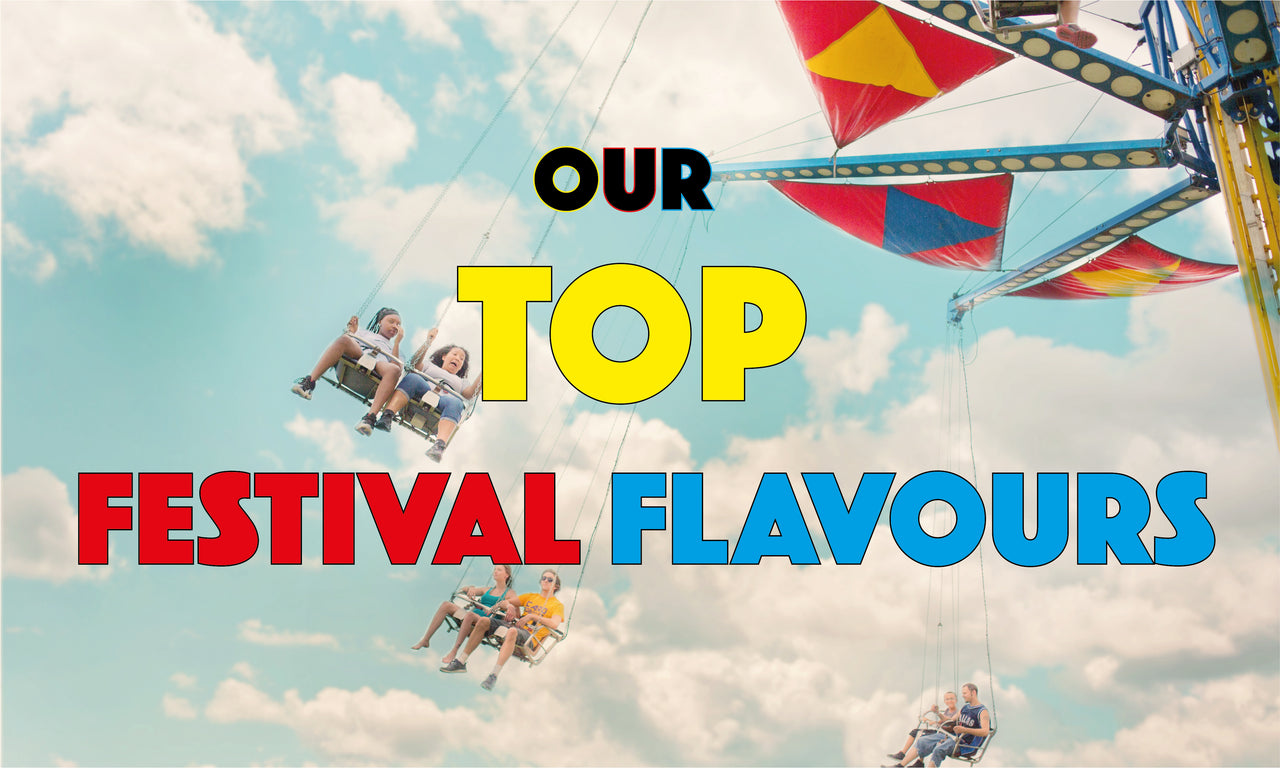 Make My Vape - Our Top Festival Flavours