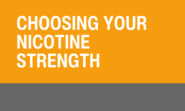 Choosing Your Nicotine Strength