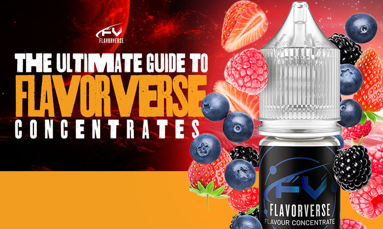 The ultimate guide to FlavorVerse e-liquid concentrates