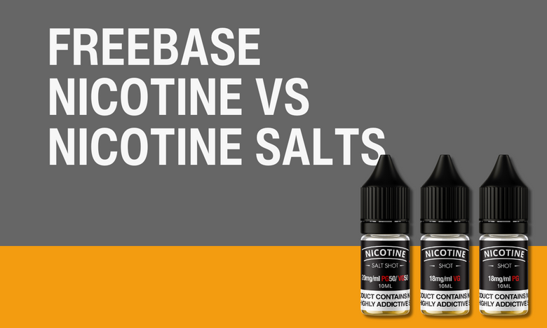 Freebase Nicotine VS Nicotine Salts