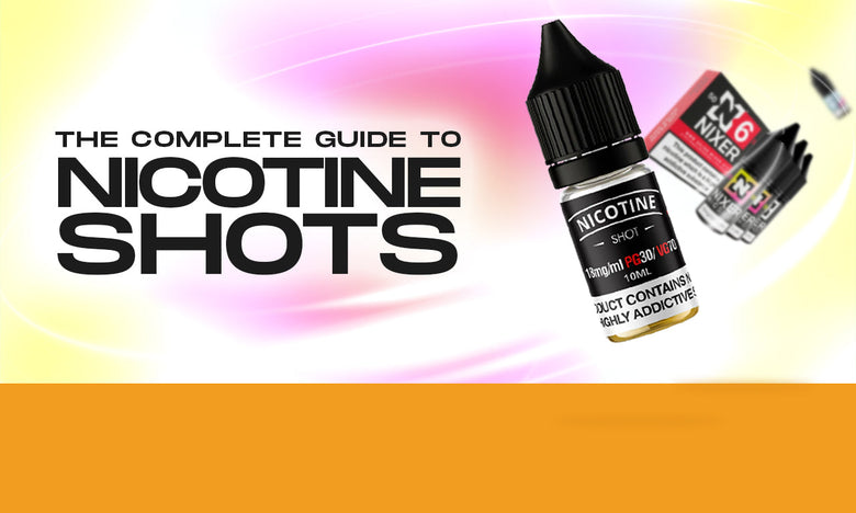 The Complete Guide to Nicotine Shots