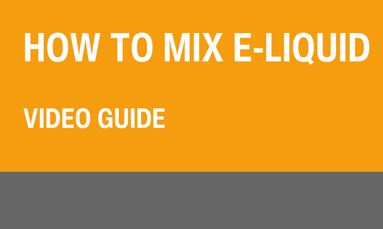 How to Mix E-Liquid - Video Guide