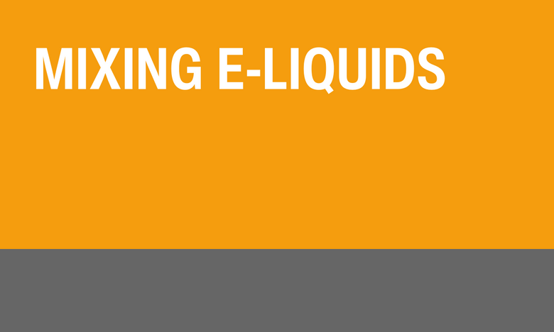 Chapter 7 Mixing E-Liquids 