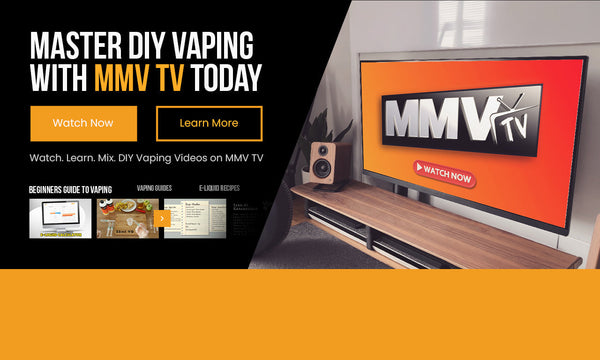 MMV TV: Watch Learn and Master DIY Vaping