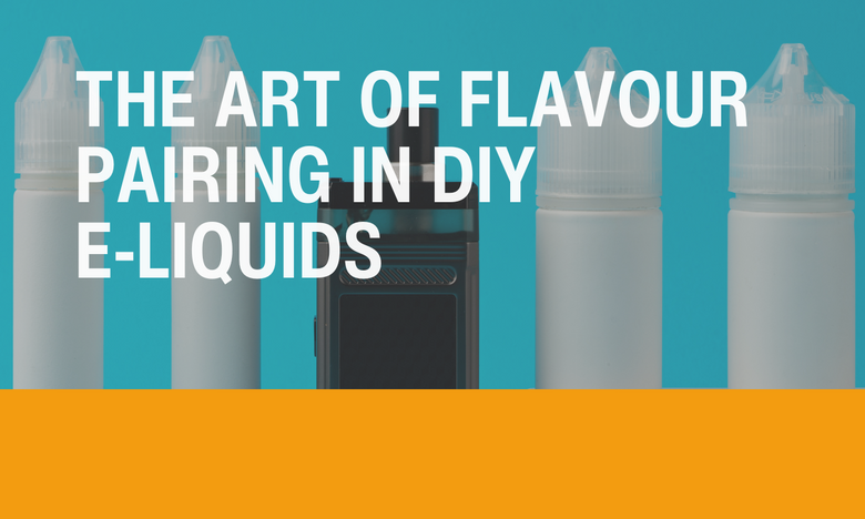 The Art of Flavour Pairing in DIY E-Liquids