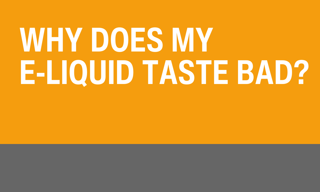 My E-Liquid Tastes Bad! - Breathing and Steeping Guide