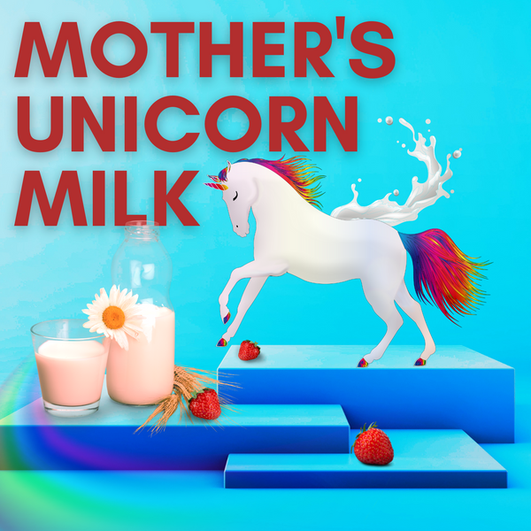 Mother's Unicorn Milk - Recipe